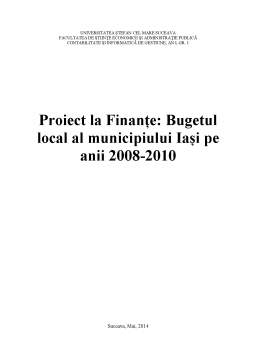 Proiect - Analiza bugetului local al municipiului Iași pe anii 2008-2010