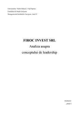 Proiect - Firoc Invest SRL - Analiza asupra Conceptului de Leadership