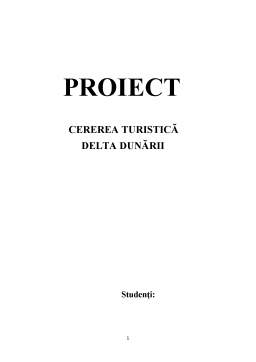 Proiect - Cererea turistică - Delta Dunării