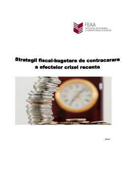 Referat - Strategii fiscal bugetare de contracarare a crizelor financiare