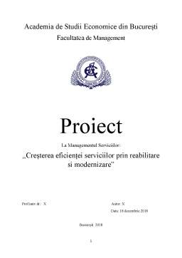 Proiect - Creșterea eficienței serviciilor prin reabilitare și modernizare