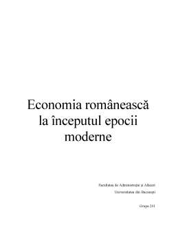 Referat - Economia românească la începutul epocii moderne