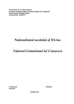 Referat - Naționalismul secolului al XX-lea - National-Comunismul lui Ceaușescu