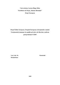 Referat - Dreptul European al drepturilor omului - Tratamentele inumane în spațiile privative de libertate conform jurisprudenței CEDO