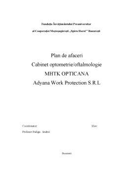 Proiect - Plan de afaceri - Cabinet optometrie-oftalmologie MHTK OPTICANA