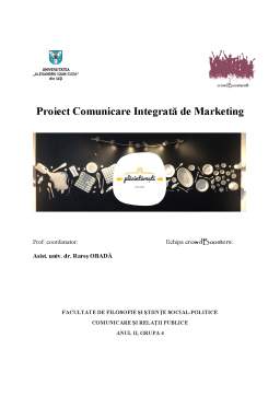 Proiect - Comunicare Integrată de Marketing - Plăcintărești