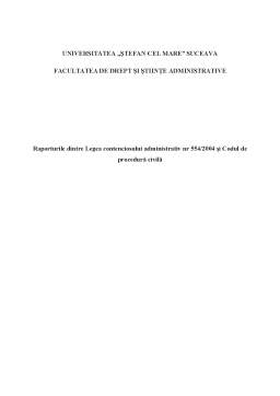 Referat - Raporturile dintre Legea contenciosului administrativ nr 554-2004 și Codul de procedură civilă