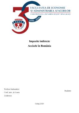 Referat - Impozite indirecte - Accizele în România