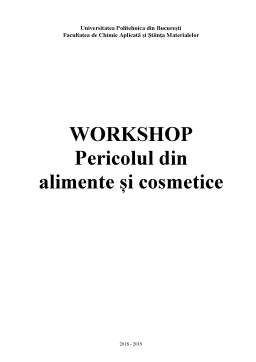 Proiect - Workshop - Pericolul din alimente și cosmetice