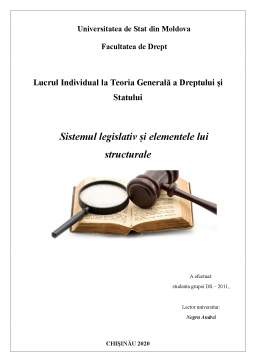 Referat - Sistemul legislativ și elementele lui structurale
