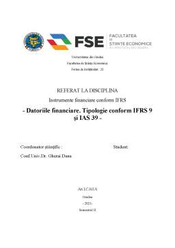Referat - Datoriile financiare - Tipologie conform IFRS 9 și IAS 39