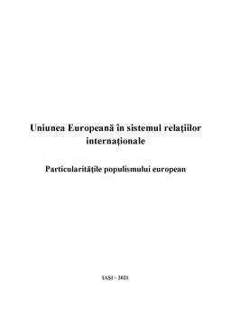 Referat - Uniunea Europeană în sistemul relațiilor internaționale - Particularitățile populismului european