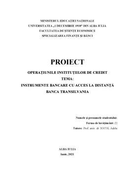 Proiect - Instrumente bancare cu acces la distanță Banca Transilvania