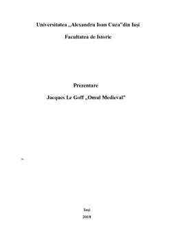 Referat - Jacques Le Goff - Omul Medieval