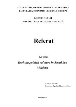 Referat - Evoluția politicii valutare în Republica Moldova