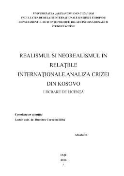 Licență - Realismul și neorealismul în relațiile internaționale. Analiza crizei din Kosovo