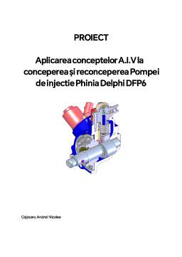 Aplicarea conceptelor A.I.V la conceperea și reconceperea Pompei de injecție Phinia Delphi DFP6