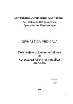 Referat - Gimnastica Medicala - Deficientele Coloanei Vertebrale si Corectarea Lor prin Gimnastica Medicala