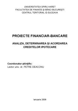 Proiect - Analiza, Determinarea și Acordarea Creditelor Ipotecare