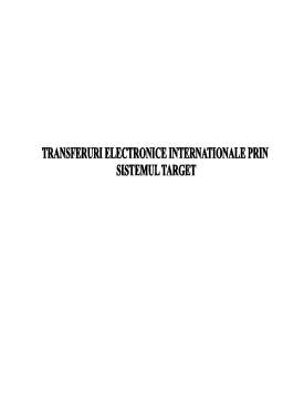 Referat - Transferuri electronice internaționale prin procedeul target