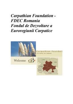 Referat - Carpathian Foundation - Fdec România - Fondul de Dezvoltare a Euroregiunii Carpatice