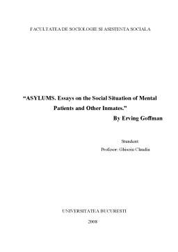 Referat - Asylums - Essays on The Social Situation of Mental Patients and Other Inmates by Erving Goffman