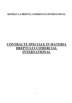 Proiect - Contracte speciale în materia dreptului comercial internațional