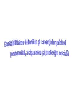 Referat - Contabilitatea datoriilor și creanțelor privind personalul, asigurarea și protecția socială
