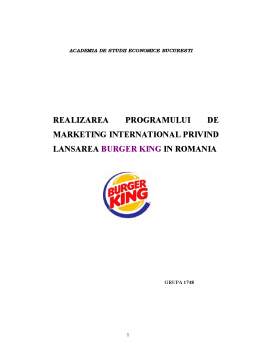 Proiect - Realizarea programului de marketing internațional privind lansarea Burger King în România