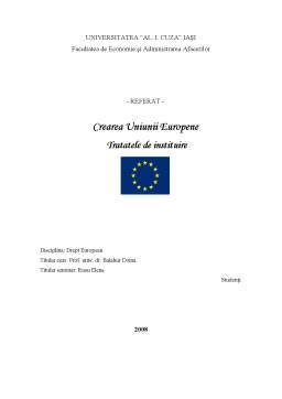 Referat - Tratatele de Instituire ale Uniunii Europene