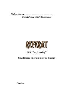 Referat - IAS 17 – Leasing -  Clasificarea Operatiunilor de Leasing