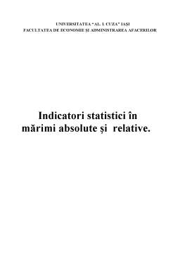 Referat - Indicatori Statistici în Mărimi Absolute și Relative