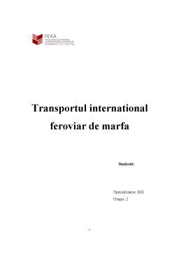 Proiect - Transportul internațional feroviar de marfă
