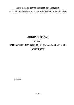Proiect - Auditul Fiscal privind Imozitul pe Veniturile din Salarii și Taxe Asimilate