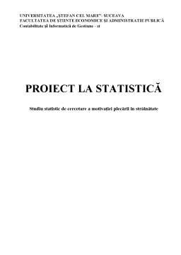 Proiect - Studiu Statistic de Cercetare a Motivației Plecării în Străinătate