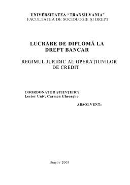 Proiect - Regimul juridic al operațiunilor de credit