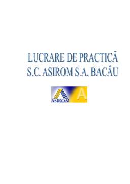 Referat - Lucrare de practică - SC Asirom SA Bacău