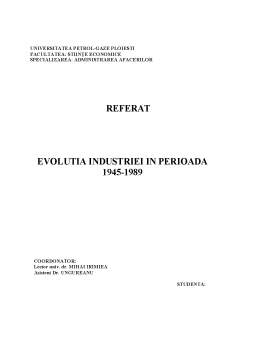 Referat - Evoluția industriei în perioada1945-1989