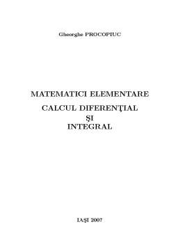 Curs - Matematici elementare - calcul diferențial și integral