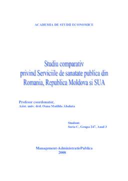 Referat - Studiu comparativ privind serviciile de sănătate publică din România, Republica Moldova și SUA