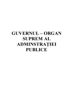 Referat - Guvernul - Organ Suprem al Adminstrației Publice