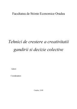 Referat - Tehnici de creștere a creativității gândirii și decizie colective