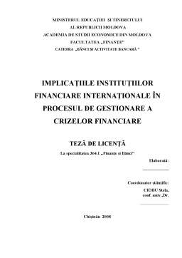 Proiect - Implicațiile Instituțiilor Financiare Internaționale în Procesul de Gestionare a Crizelor Financiare