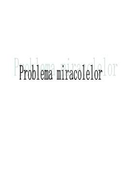Proiect - Problema Miracolelor