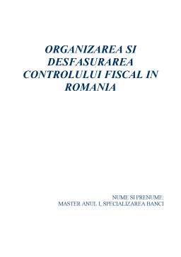 Curs - Organizarea și Desfășurarea Controlului Fiscal în România