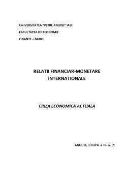 Referat - Relații financiar-monetare internaționale - criza economică actuală