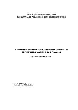 Proiect - Vămuirea mărfurilor - regimul vamal și procedura vamală în România