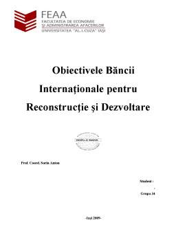 Referat - Obiectivele Băncii Internaționale pentru Reconstrucție și Dezvoltare