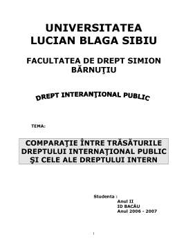 Referat - Comparație între Trăsăturile Dreptului Internațional Public și cele ale Dreptului Intern