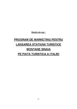 Proiect - Program de marketing pentru lansarea stațiunii turistice montane Sinaia pe piața turistică a Italiei